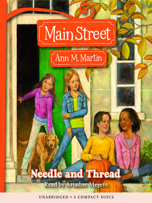 Title details for Needle and Thread (Main Street #2) by Ann M. Martin - Wait list